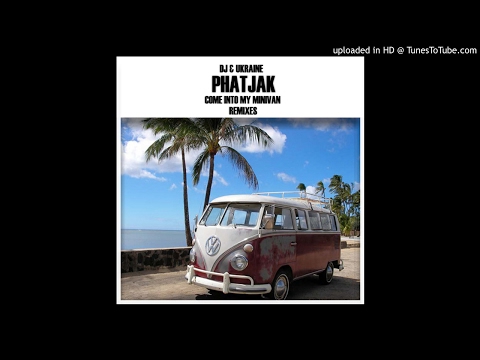 Phatjak - Come Into My Minivan HQ