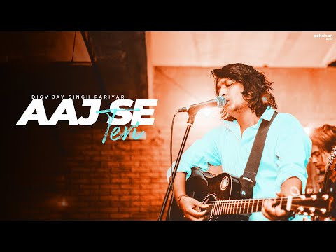 Aaj Se Teri - Unplugged Cover | Digvijay Singh Pariyar | Padman | Arijit Singh | Amit Trivedi