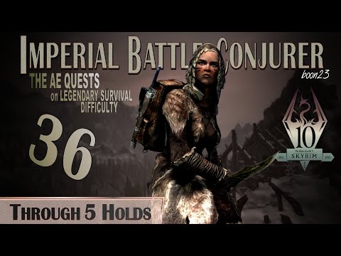 Imperial Battle Conjurer (36) - THROUGH 5 HOLDS - Skyrim AE Legendary Survival