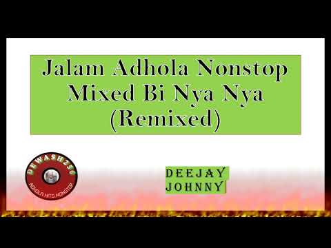Jalam [Jajwok] Lady Dorah| Adhola Nonstop Mixed Binyanya (Remixed) - Dj Johnny ft Dj Deo & Dewash256
