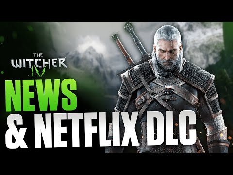 The Witcher 4, Netflix DLC für The Witcher 3 & next Gen Update für The Witcher 3 - NEWS Roundup