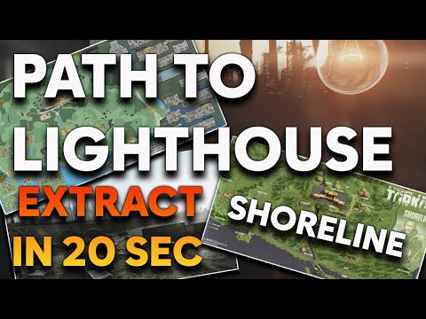 Path to Lighthouse Tarkov Shoreline - Extract in 20 Seconds - Escape from Tarkov - EFT