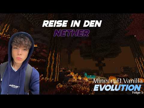 Auf in den Nether! (Minecraft Vanilla Evolution)