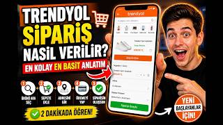 Trendyol Spariş Nasıl Verilir 🔥 En Kolay En Basit Anlatım !