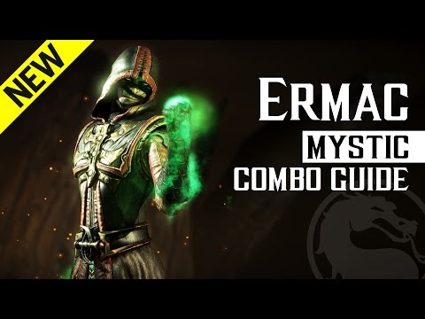 Mortal Kombat X: ERMAC (Mystic) NEW Combo Guide