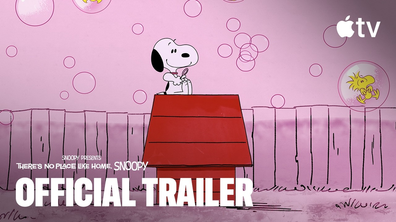 Snoopy Presents: There's No Place Like Home, Snoopy — Official Trailer | Apple TV