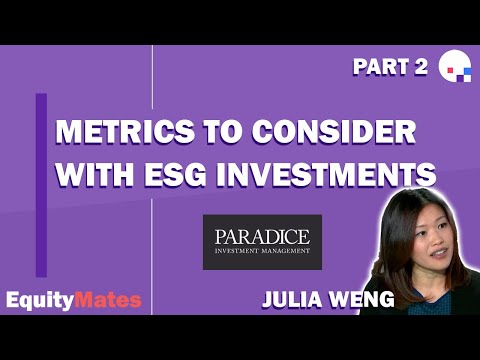 Considering ESG Investments? Make sure you consider these metrics... | w/ Julia Weng