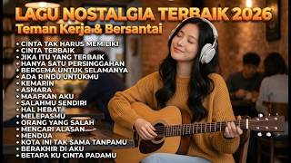 Download lagu Lagu Nostalgia Indonesia Full Album 2026 - Tembang Kenangan Santai Bikin Kangen Masa Lalu 🔥🎶🤍 mp3 Download lagu Lagu Nostalgia Indonesia Full Album 2026 - Tembang Kenangan Santai Bikin Kangen Masa Lalu 🔥🎶🤍 mp3