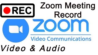 How To Record a Meeting in Zoom (Video and Audio)