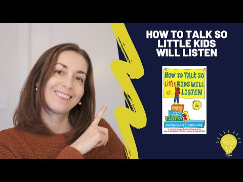 HOW TO TALK SO LITTLE KIDS WILL LISTEN – Parenting Book Summary