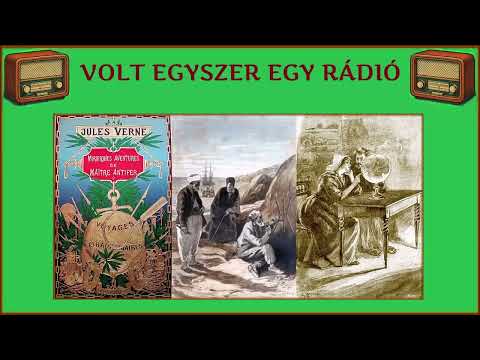 Jules Verne - Antifer mester csodálatos kalandjai 2/2. rész (rádiószínház - hangoskönyv)