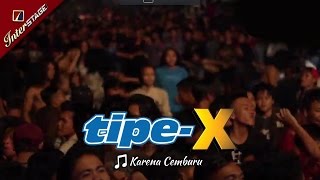 Download lagu [SUKABUMI APRIL] KARENA CEMBURU | TIPE-X Buat Yang Punya Pacar Posesif [LIVE 2017 di SECAPA] mp3