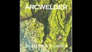 Arcwelder - I Hates to Lose