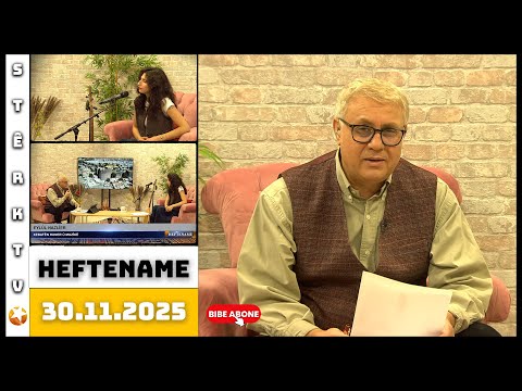 Heftename - Beşa 2 / 29.11.2025 / Eylûl Nazlîer