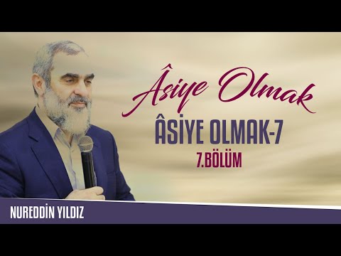 7) Âsiye Olmak (7) - Medyenli İki Kız Hanım Davetçi Okulu - Nureddin Yıldız - Sosyal Doku Vakfı