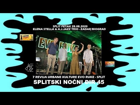 SPLITSKI NOĆNI ĐIR #45 - Elena Stella & A.J.Jazz Trio - Zadar/Biograd
