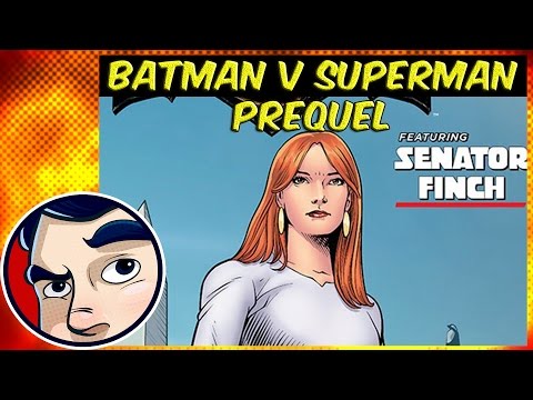 Senator Finch – Batman V Superman Prequel