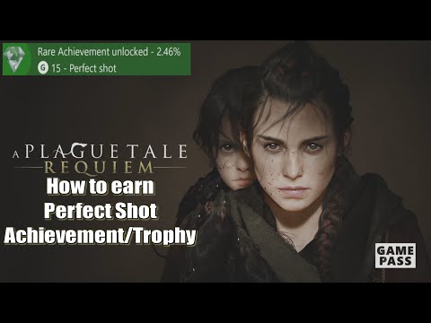 A Plague Tale Requiem How to earn the Perfect Shot Trophy Achievement guide