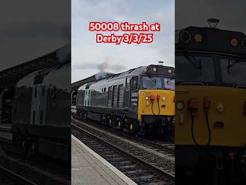 Hanson & Hall Class 50 50008 leaves Derby station with some thrash and clag 3/3/25