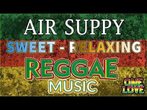 air supply sweet-relaxing raggae music