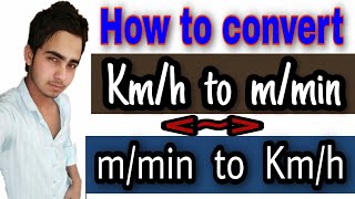 How to convert km/h to m/min | How to convert m/min to km/h | speed unit conversion | km/h to m/min
