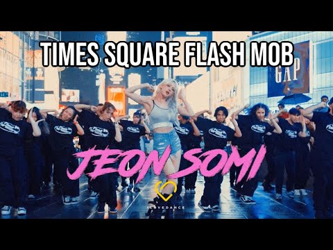 JEON SOMI (전소미) TIMES SQUARE FLASH MOB WITH I LOVE DANCE
