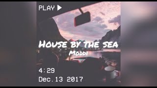 Moddi - House By The Sea (Lyric Video)