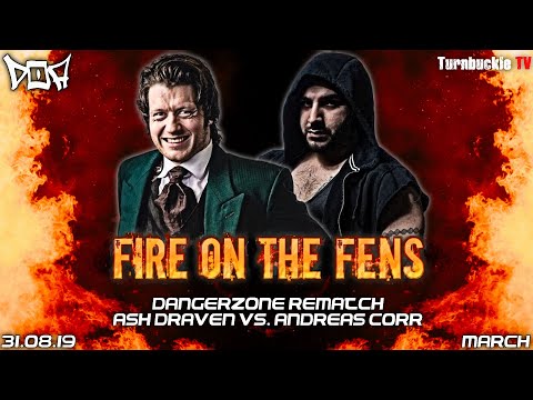 DOA FLASHBACK: Ash Draven vs. Andreas Corr - Fire On The Fens (2019)