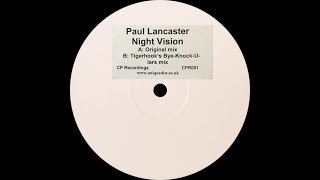 Paul Lancaster ‎– Night Vision (Original Mix)