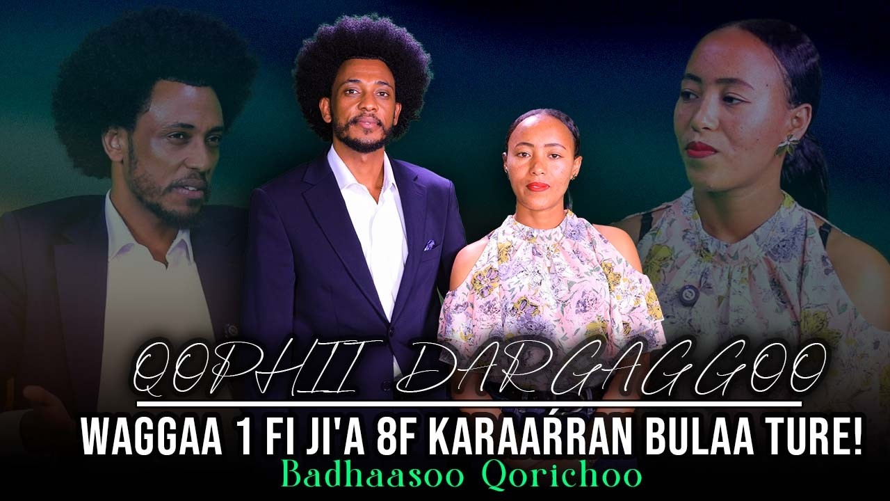 Waggaa 1 fi Ji'a 8f Karaaŕran Bulaa ture! Badhaasoo Qorichoo- Qophii Dargaggoo