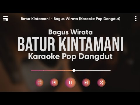 Karaoke Batur Kintamani - Bagus Wirata (Karaoke Pop Dangdut)
