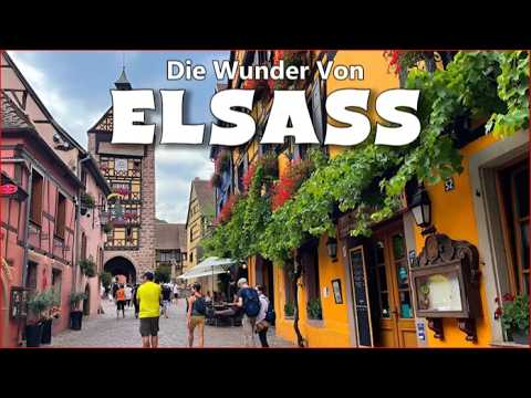 Elsass 🇫🇷: Die 10 besten Ausflugsziele – Dörfer, Burgen & Natur-Highlights