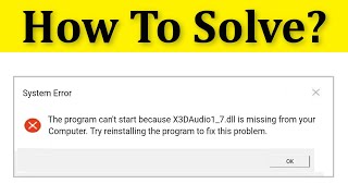 How To Fix X3DAudio1_7.dll is Missing Or Not Found Error Windows 10/8/7