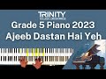 TRINITY Grade 5 Piano 2023 Ajeeb Dastan Hai Yeh From Dil Apna Aur Preet Parai Lata Mangeshkar