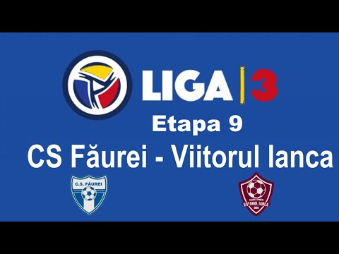 Live : CS Făurei - Viitorul Ianca || Liga 3 || Etapa 9 ||