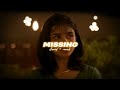 Missing Premalu Slowed Reverb