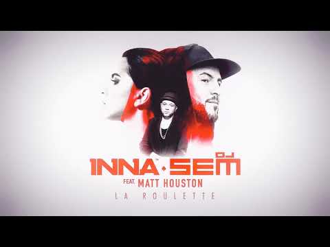 INNA & Dj Sem Feat. Matt Hoiston - La Roulette | #July Video
