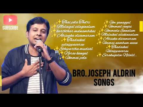 Bro. JOSEPH ALDRIN SONGS /TAMIL WORSHIP SONG'S /#josephaldrin