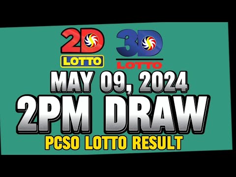 LOTTO 2PM DRAW 2D & 3D RESULT TODAY MAY 09, 2024 #pcsolottoresults #lottoresulttoday #stl