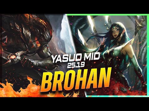 BROHAN - Yasuo vs Irelia MID Patch 25.19 - Yasuo Gameplay