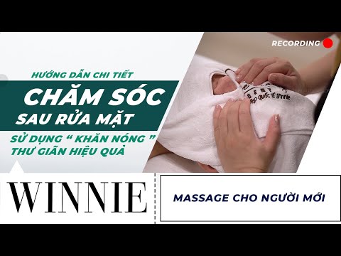 DÙNG KHĂN NÓNG TRONG SPA | HƯỚNG DẪN CHI TIẾT