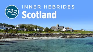 Inner Hebrides, Scotland: Mull, Iona, and Staffa - Rick Steves’ Europe Travel Guide - Travel Bite