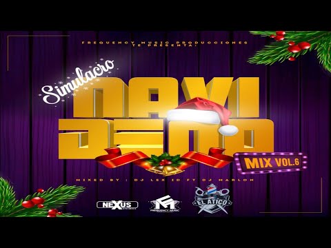 Simulacro Mix Navideño Vol.6 By Dj Lex ID LPA Ft Dj Marlon - Frequency Music Producciones