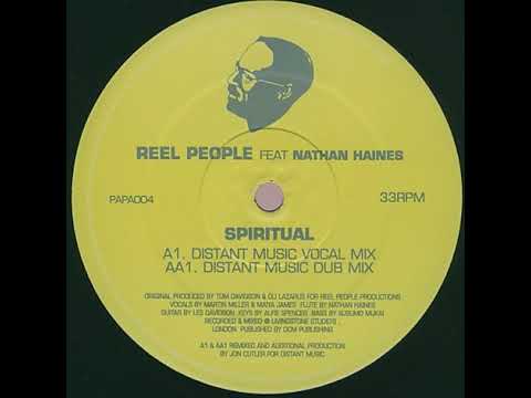 Reel People Feat  Nathan Haines – Spiritual (Distant Music Vocal Mix)