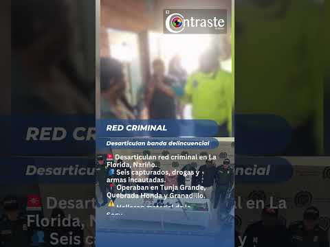 Desarticulan red criminal en La Florida (Nariño): seis capturados y material bélico incautado