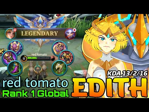 Legendary Edith Super Tank Gameplay! - Top 1 Global Edith by red tomato - Mobile Legends