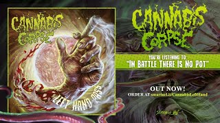 Cannabis Corpse - In Battle There Is No Pot