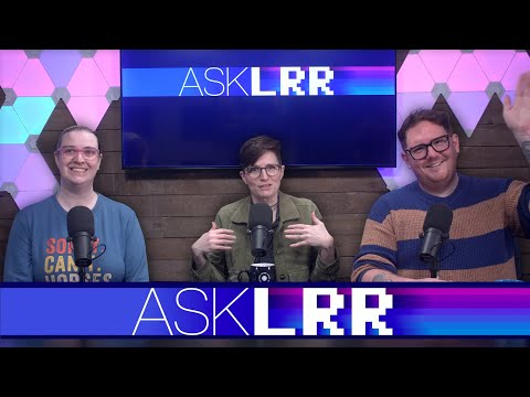 Something Could Be Done || AskLRR January 2024