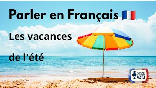 ☀️🏖️ Les Vacances d'Été : Plaisir & Détente !