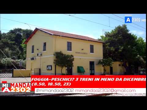 Mi Manda A2302 del 29 luglio - I tagli della Foggia-Peschici